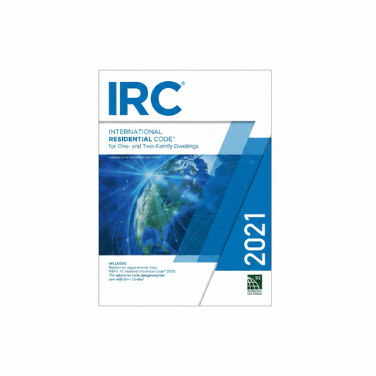 2021 International Residential Code IRC residential construction standards and building regulations reference book