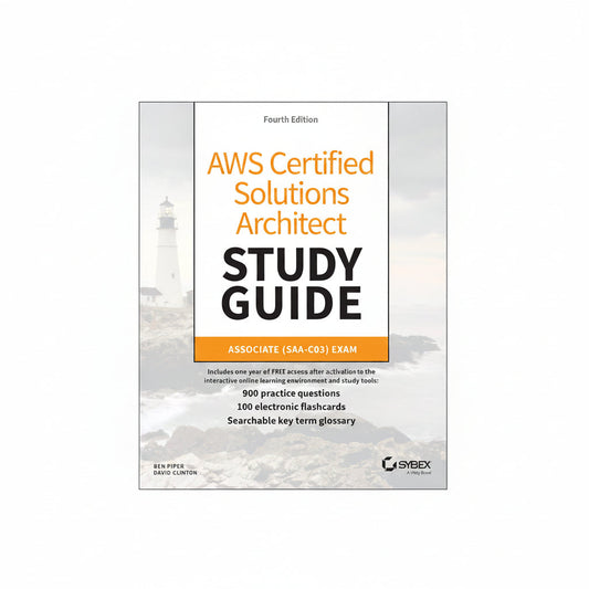 AWS Certified Solutions Architect Study Guide with 900 Practice Test Questions Associate SAA-C03 Exam 4th Edition by Ben Piper and David Clinton